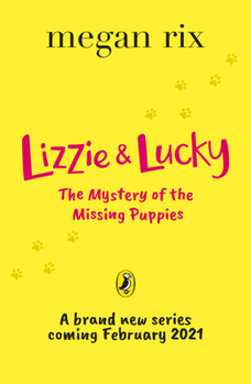 Paperback Lizzie and Lucky: The Mystery of the Missing Puppies Book