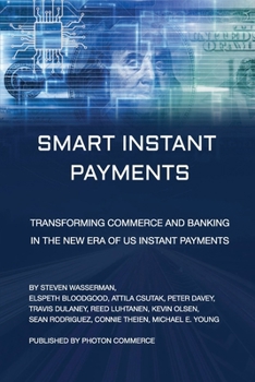 Smart Instant Payments: Transforming commerce and banking in the new era of US Instant Payments