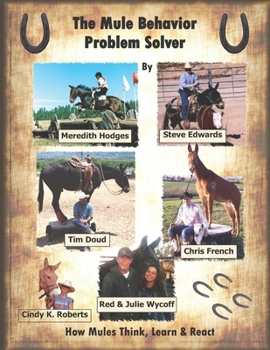 Paperback The Mule Behavior Problem Solver: How Mules Think, Learn and React Book