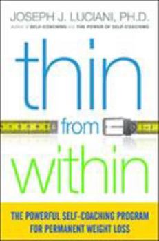 Paperback Thin from Within: The Powerful Self-Coaching Program for Permanent Weight Loss Book