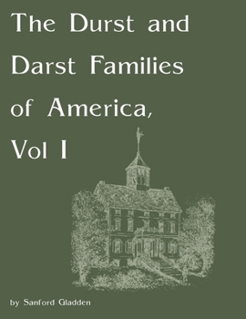 Paperback The Durst and Darst Families of America, Vol I Book