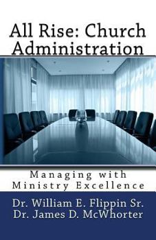 Paperback All Rise: Church Administration: Managing with Ministry Excellence Book