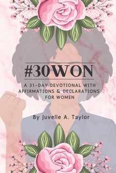 Paperback #30Won: A 31-Day Devotional with Affirmations & Declarations for Women Book
