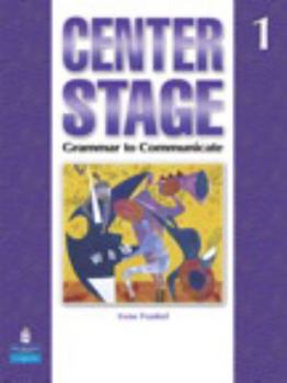 Paperback Center Stage 1: Grammar to Communicate, Student Book