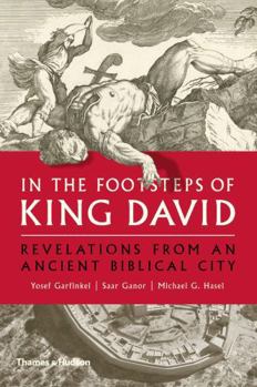 Hardcover In the Footsteps of King David: Revelations from an Ancient Biblical City Book