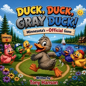 Duck, Duck, Gray Duck: Minnesota's unOfficial Game