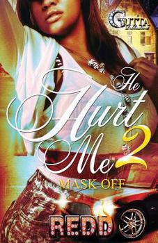 Paperback He Hurt Me 2: Mask Off Book