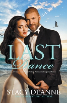 Last Dance - Book #4 of the Tate Valley Romantic Suspense Series