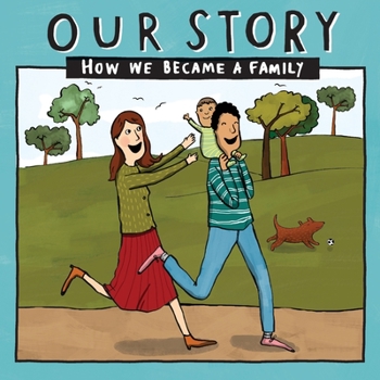 Paperback Our Story - How We Became a Family (13): Mum & dad families who used embryo donation - single baby Book