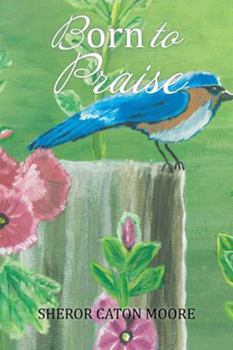 Paperback Born to Praise Book