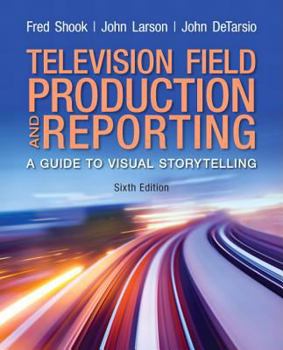 Paperback Television Field Production and Reporting Book