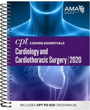 Spiral-bound CPT Coding Essentials for Cardiology & Cardiothoracic Surgery 2020 Book