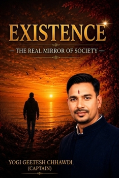 Paperback Existence: The Real Mirror of Society Book