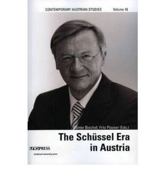 Paperback Schussel Era in Austria (Contemporary Austrian Studies, Vol 18) Book