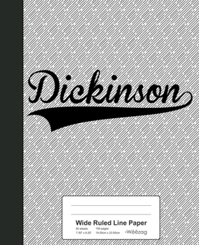 Paperback Wide Ruled Line Paper: DICKINSON Notebook Book