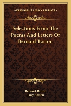 Paperback Selections From The Poems And Letters Of Bernard Barton Book