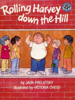 Rolling Harvey Down The Hill (Turtleback School & Library Binding Edition)