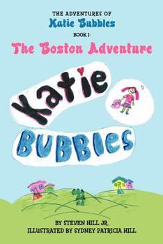Paperback The Adventures of Katie Bubbles Book