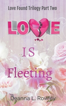 Paperback Love Is Fleeting Book