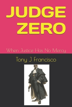Paperback Judge 0: When Justice Has No Mercy Book