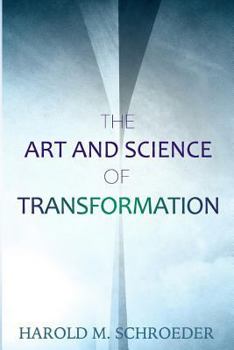 Paperback The Art and Science of Transformation Book