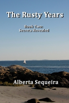Paperback The Rusty Years: Book Two: Secrets Revealed Book