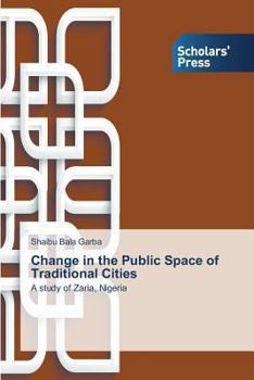 Paperback Change in the Public Space of Traditional Cities Book