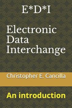 Paperback E*D*I - Electronic Data Interchange: An introduction Book