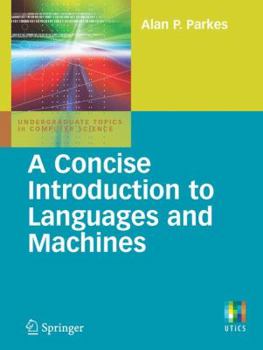 Paperback A Concise Introduction to Languages and Machines Book