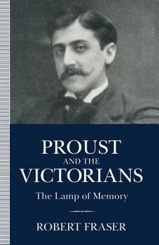 Paperback Proust and the Victorians: The Lamp of Memory Book