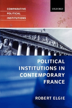 Paperback Political Institutions in Contemporary France Book