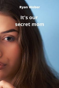 Paperback It's our secret mom Book