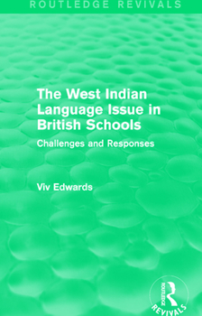 Paperback The West Indian Language Issue in British Schools (1979): Challenges and Responses Book
