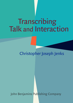 Paperback Transcribing Talk and Interaction: Issues in the Representation of Communication Data Book