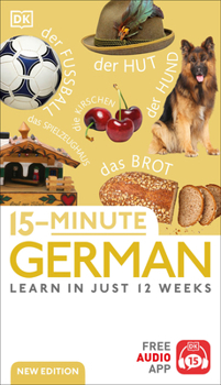Paperback 15-Minute German: Learn in Just 12 Weeks Book