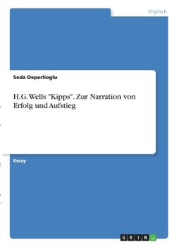 Paperback H.G. Wells "Kipps". Zur Narration von Erfolg und Aufstieg [German] Book