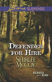 Defender for Hire - Book #9 of the Heroes for Hire