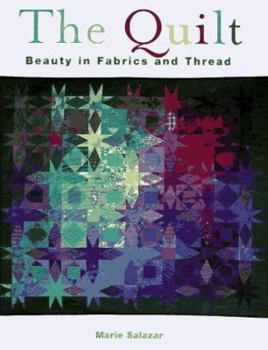 Hardcover The Quilt: Beauty in Fabric and Thread Book