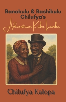 Paperback Banakulu & Bashikulu Chilufya's Adventures Kubu Lamba Book
