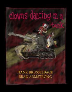 Perfect Paperback Clowns Dancing on a Tank Book