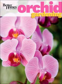 Paperback Better Homes and Gardens Orchid Gardening Book