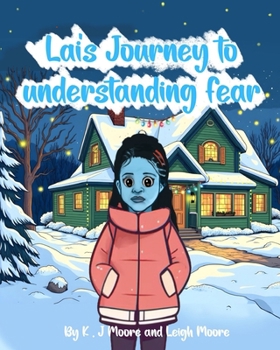 Lai's Journey to Understanding Fear