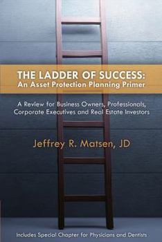 The Ladder of Success: An Asset Protection Planning Primer