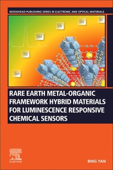 Paperback Rare Earth Metal-Organic Framework Hybrid Materials for Luminescence Responsive Chemical Sensors Book
