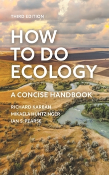 Paperback How to Do Ecology: A Concise Handbook - Third Edition Book