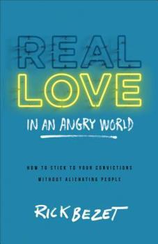 Paperback Real Love in an Angry World Book