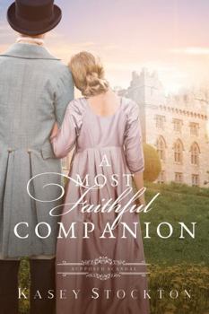 A Most Faithful Companion: A Regency Romance