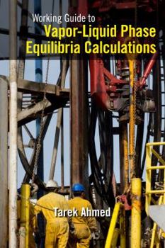 Paperback Working Guide to Vapor-Liquid Phase Equilibria Calculations Book