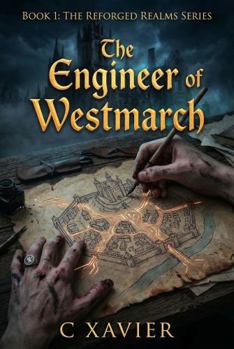 Paperback The Engineer of Westmarch (The Reforged Realms Series) Book
