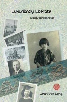 Paperback Luxuriantly Literate: a biographical novel Book